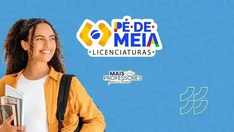 Como se Inscrever no Pé-de-Meia Licenciaturas e Receber R$ 1.050